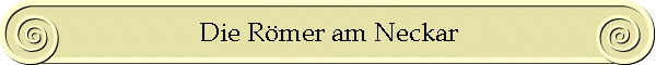 Die Römer am Neckar