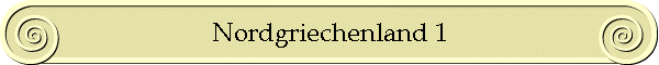 Nordgriechenland 1