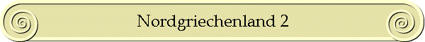 Nordgriechenland 2