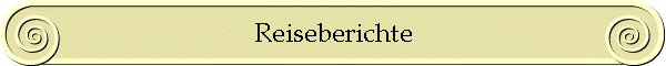 Reiseberichte